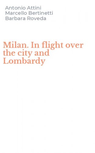 Milan. In flight over the city and Lombardy