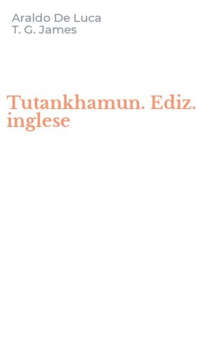 Tutankhamun. Ediz. inglese