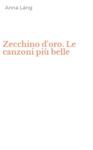 Zecchino d'oro. Le canzoni pi&ugrave; belle