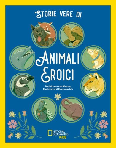Storie vere di animali eroici