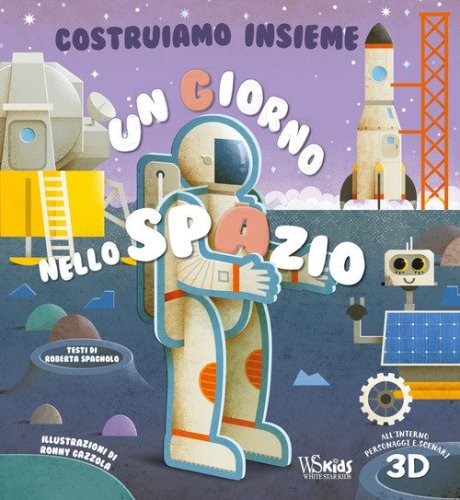 Un giorno nello spazio. Costruiamo insieme