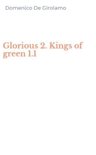 Glorious 2. Kings of green 1.1