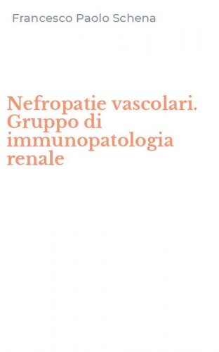 Nefropatie vascolari. Gruppo di immunopatologia renale