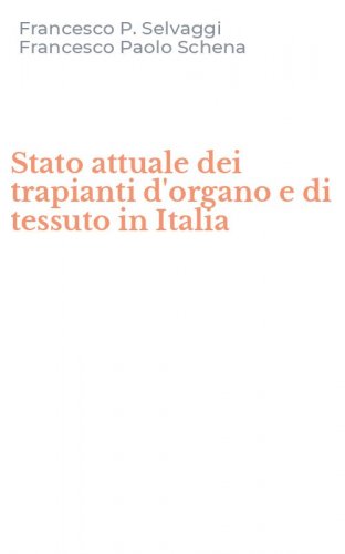 Stato attuale dei trapianti d'organo e di tessuto in Italia