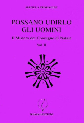 Possano udirlo gli uomini. Il mistero del Convegno di Natale
