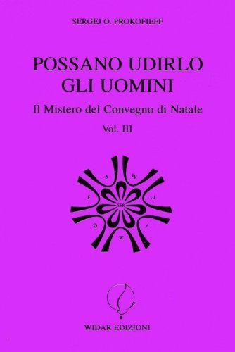 Possano udirlo gli uomini. Il mistero del Convegno di Natale