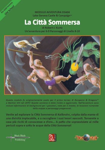 La citt&agrave; sommersa. Un'avventura per 6-9 personaggi di livello 8-10. Ediz. italiana e inglese