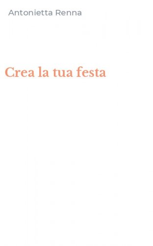 Crea la tua festa
