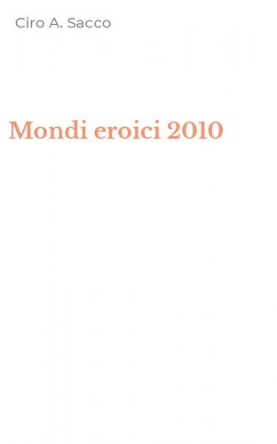 Mondi eroici 2010