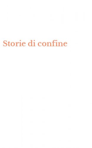 Storie di confine