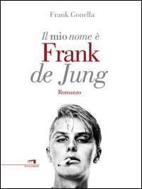 Il mio nome &egrave; Frank de Jung
