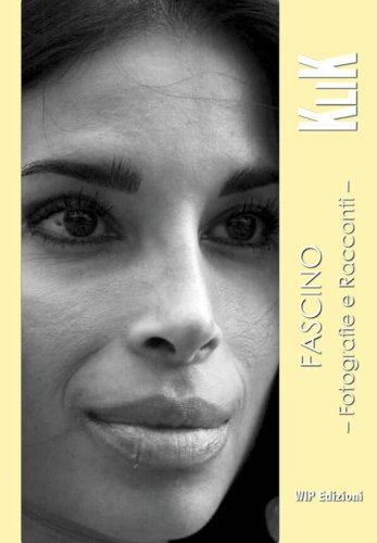 Fascino. Fotografie e racconti