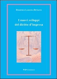 I nuovi sviluppi del diritto d'impresa