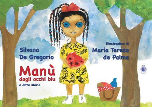 Man&ugrave; dagli occhi blu e altre storie