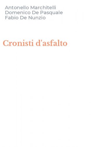 Cronisti d'asfalto
