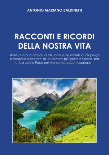 Racconti e ricordi della nostra vita