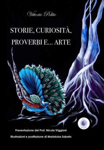 Storie, curiosit&agrave;, proverbi e... arte