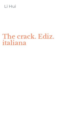 The crack. Ediz. italiana