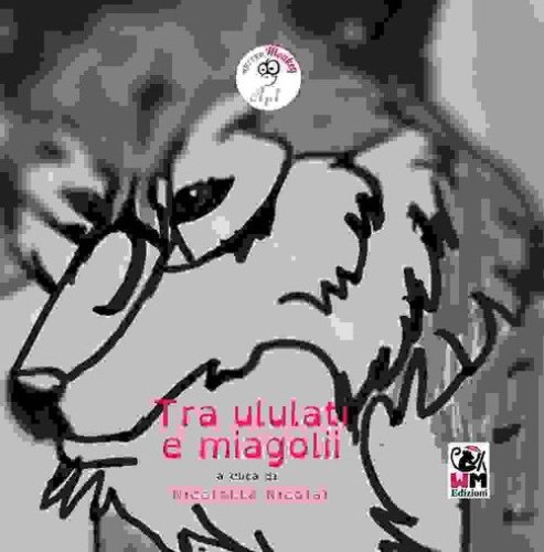Tra ululati e miagolii