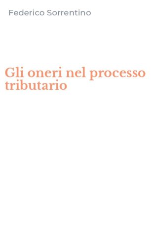 Gli oneri nel processo tributario