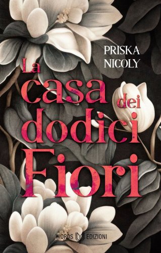 La casa dei dodici fiori