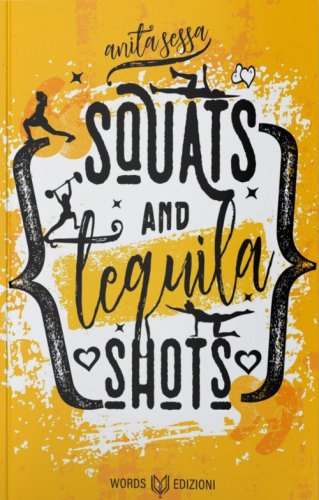 Squats and Tequila Shots