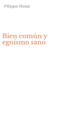 Bien com&uacute;n y ego&iacute;smo sano