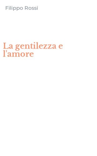 La gentilezza e l'amore