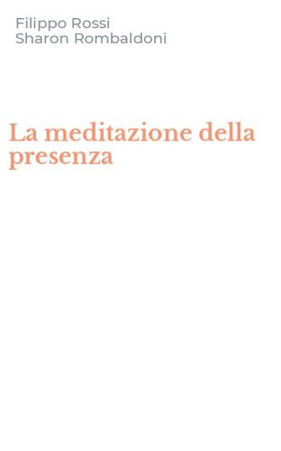 La meditazione della presenza