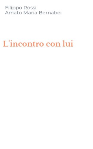L'incontro con lui