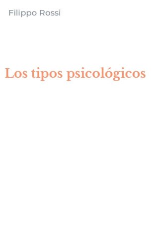 Los tipos psicol&oacute;gicos