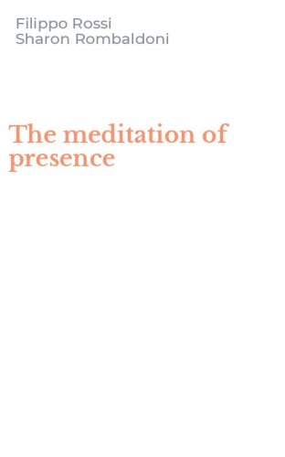 The meditation of presence