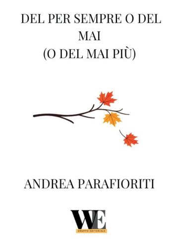 Del per sempre o del mai (o del mai pi&ugrave;)