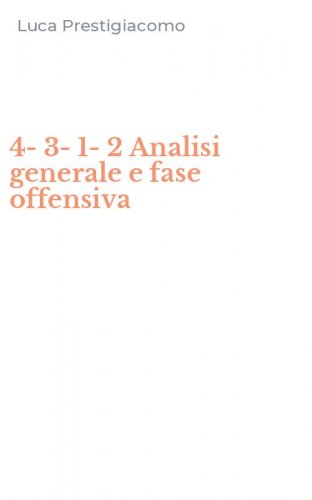 4-3-1-2 Analisi generale e fase offensiva