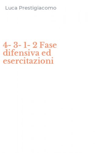4-3-1-2 Fase difensiva ed esercitazioni