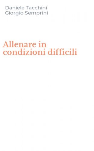 Allenare in condizioni difficili