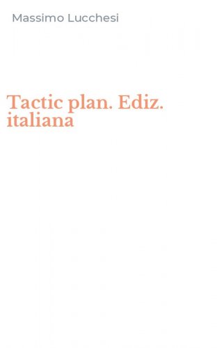 Tactic plan. Ediz. italiana
