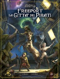 Freeport. La citt&agrave; dei pirati. Supplemento di gioco. Shadow demon lord