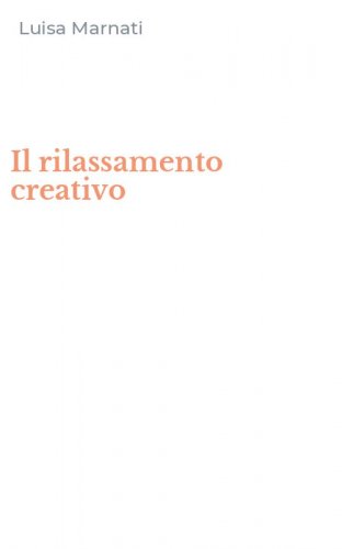 Il rilassamento creativo