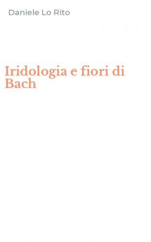 Iridologia e fiori di Bach
