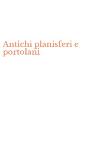Antichi planisferi e portolani