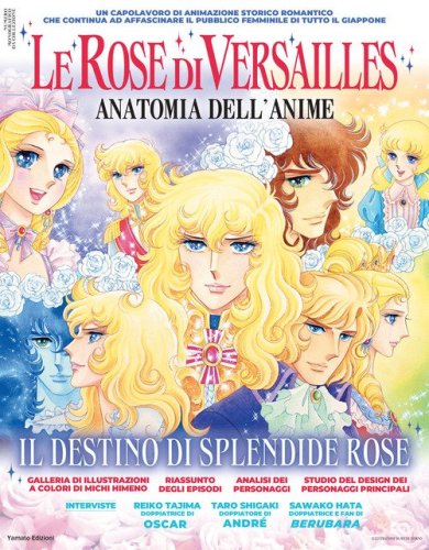 Le rose di Versailles. Anatomia dell'anime. Il destino di splendide rose