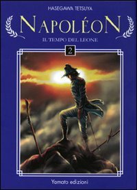 Napol&eacute;on. Il tempo del leone