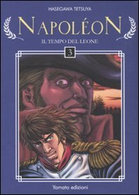 Napoleon. Il tempo del leone