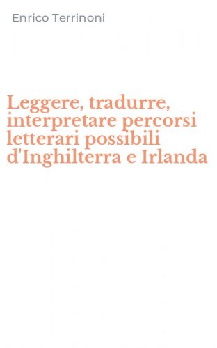 Leggere, tradurre, interpretare percorsi letterari possibili d'Inghilterra e Irlanda
