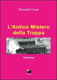 L'antico mistero della Trappa