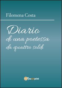 Diario di una poetessa da quattro soldi