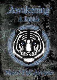La rabbia. Awakening