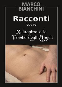 Racconti. Melaspina e le trombe degli angeli