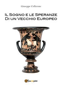 Il sogno e le speranze di un vecchio europeo